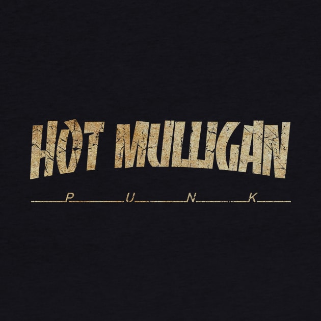 HOT MULLIGAN - DIRTY VINTAGE by SERVASTEAK